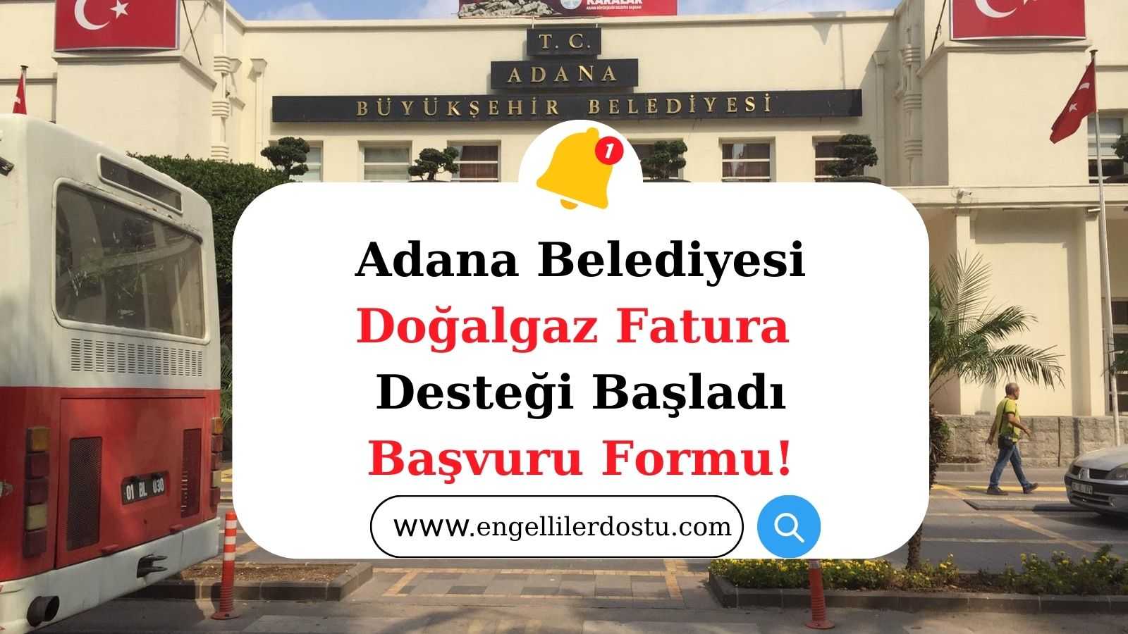 Adana Belediyesi Doğalgaz Fatura Desteği
