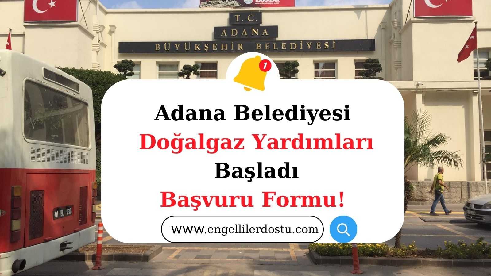 Adana Belediyesi Doğalgaz Yardımı Başvurusu