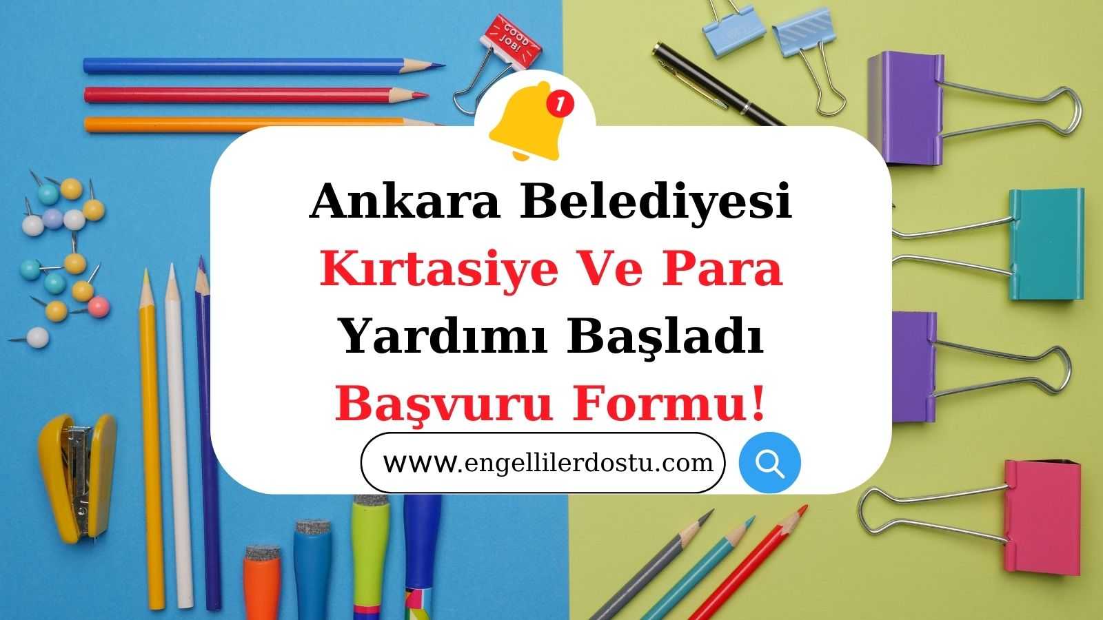 Ankara Belediyesi Kırtasiye Yardımı! Ankara Belediyesi Öğrenci Para Yardımı