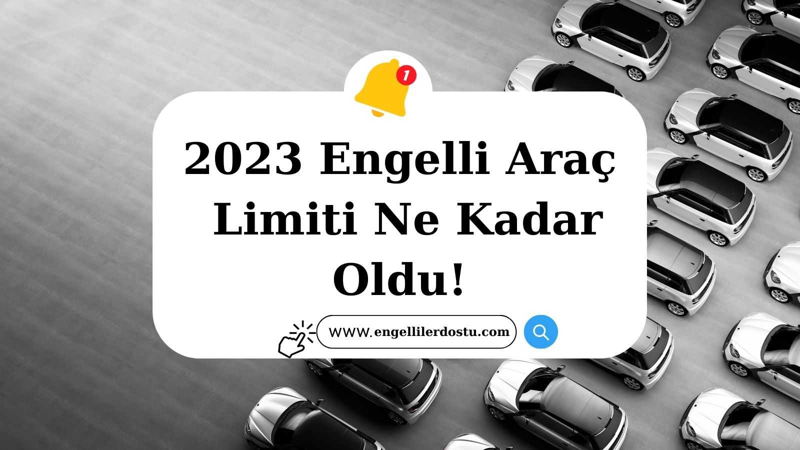 2023 Engelli Araç Limiti Ne Kadar Olacak