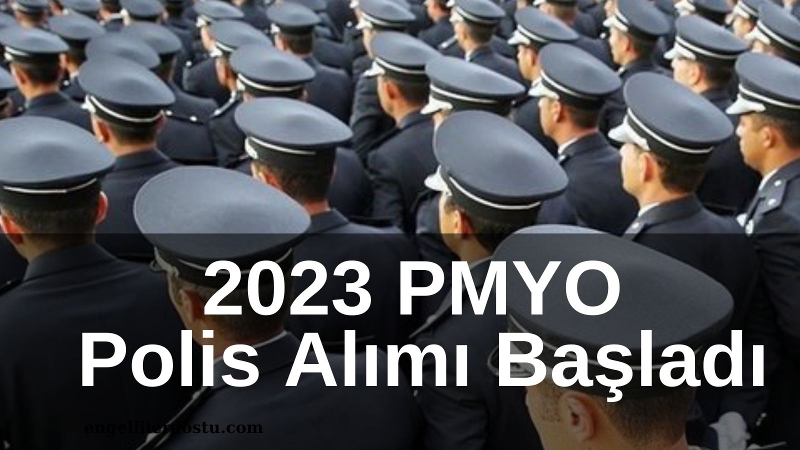 2023 PMYO Polis Alımı Başladı
